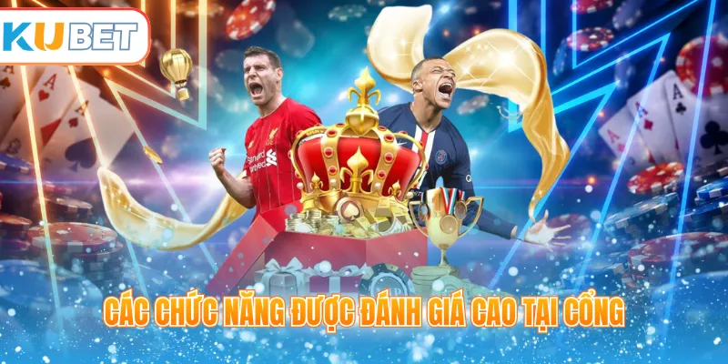 Các chức năng được đánh giá cao tại cổng